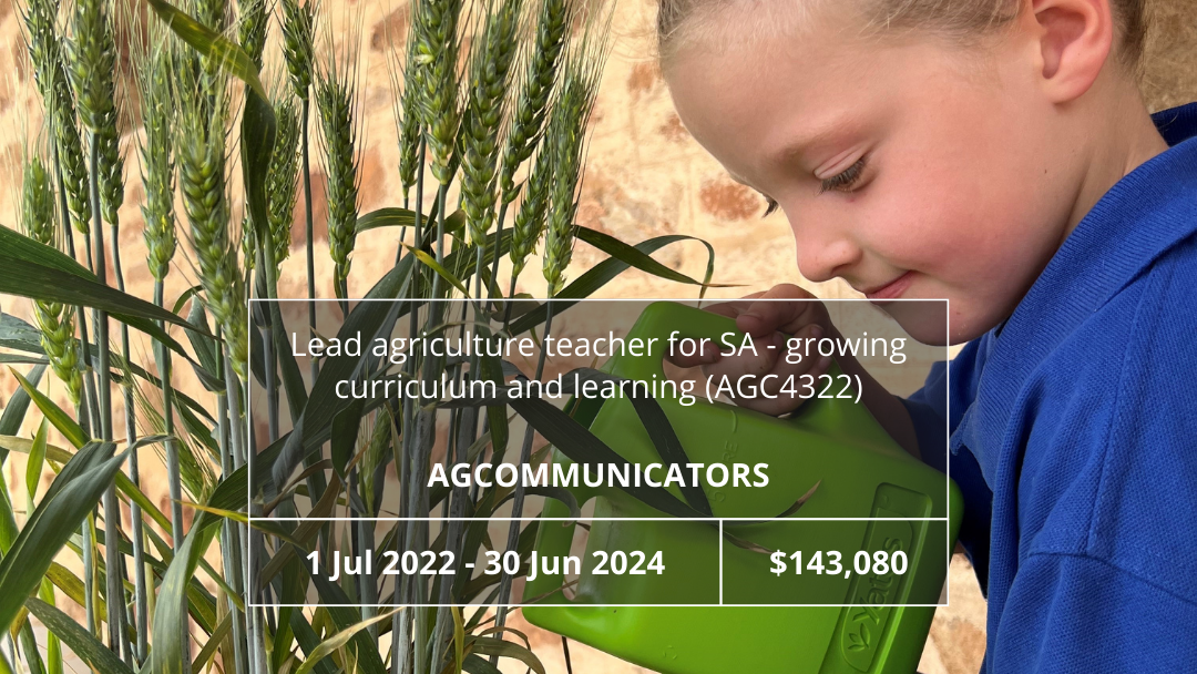 Lead agriculture teacher for South Australia– growing curriculum and learning (AGC4322)